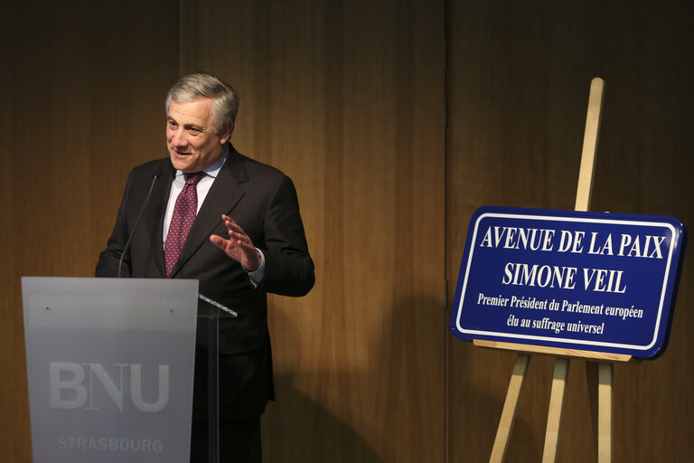 Inauguration of Avenue Simone Veil and Unveiling of Simone Veil´s portrait  in the presence of Antonio TAJANI, EP President